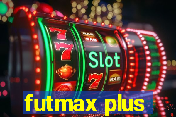 futmax plus